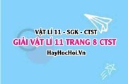 Giải Vật lí 11 trang 8 Chân trời sáng tạo SGK